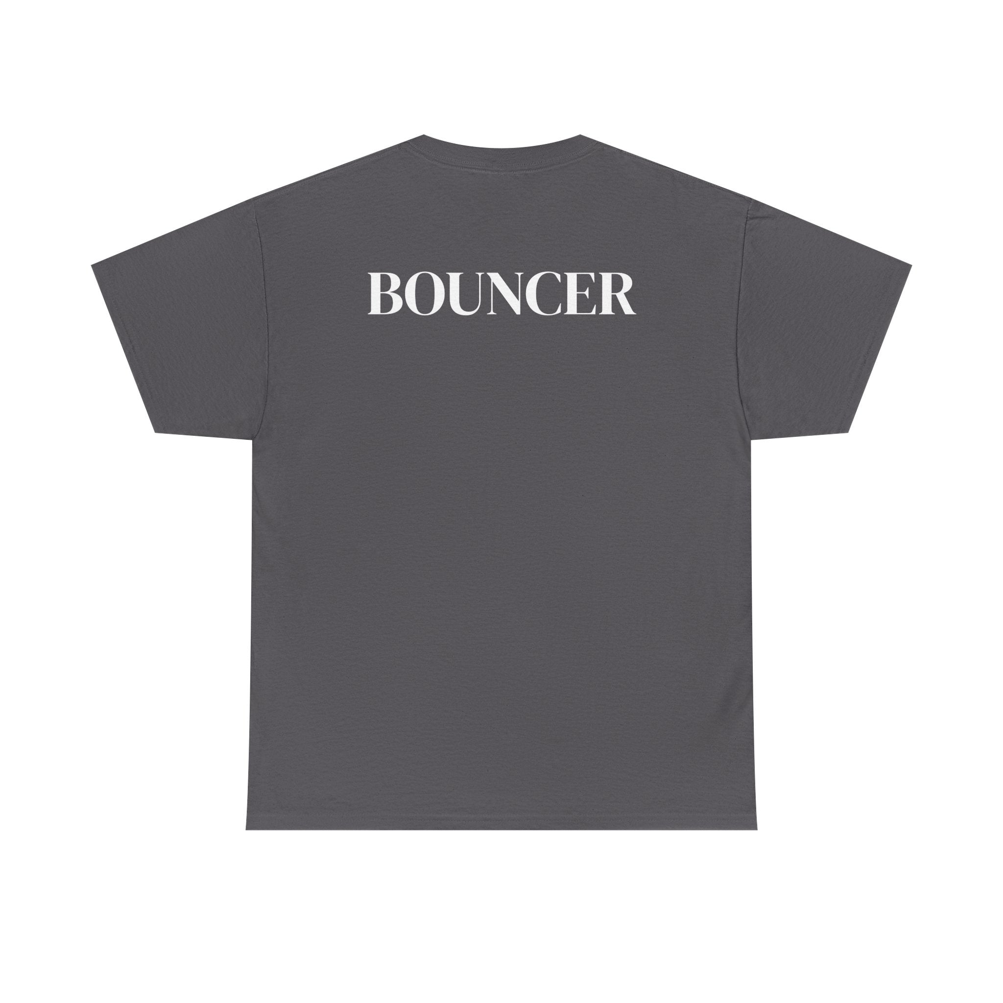 Bouncer T‑Shirt — "You Don't Want These Problems" Graphic Tee