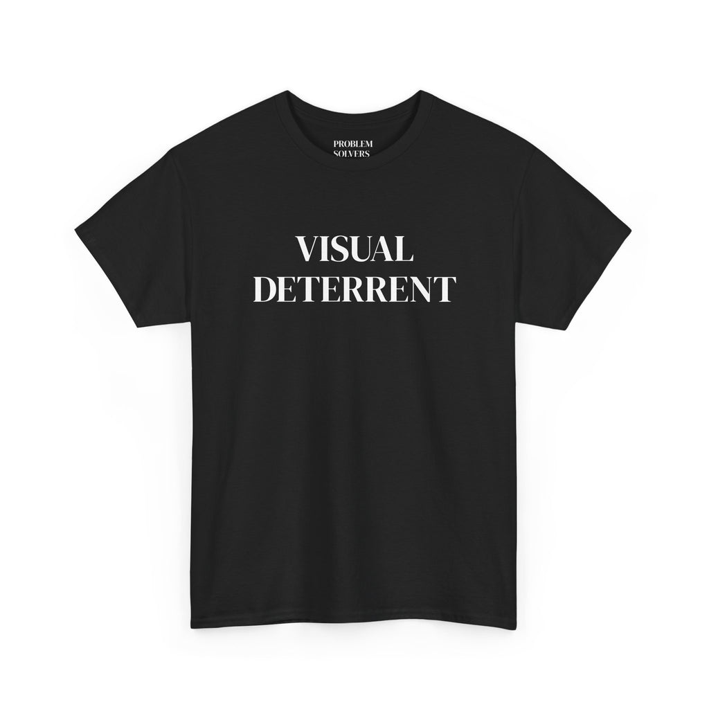 Visual Deterrent T-Shirt — Statement Tee