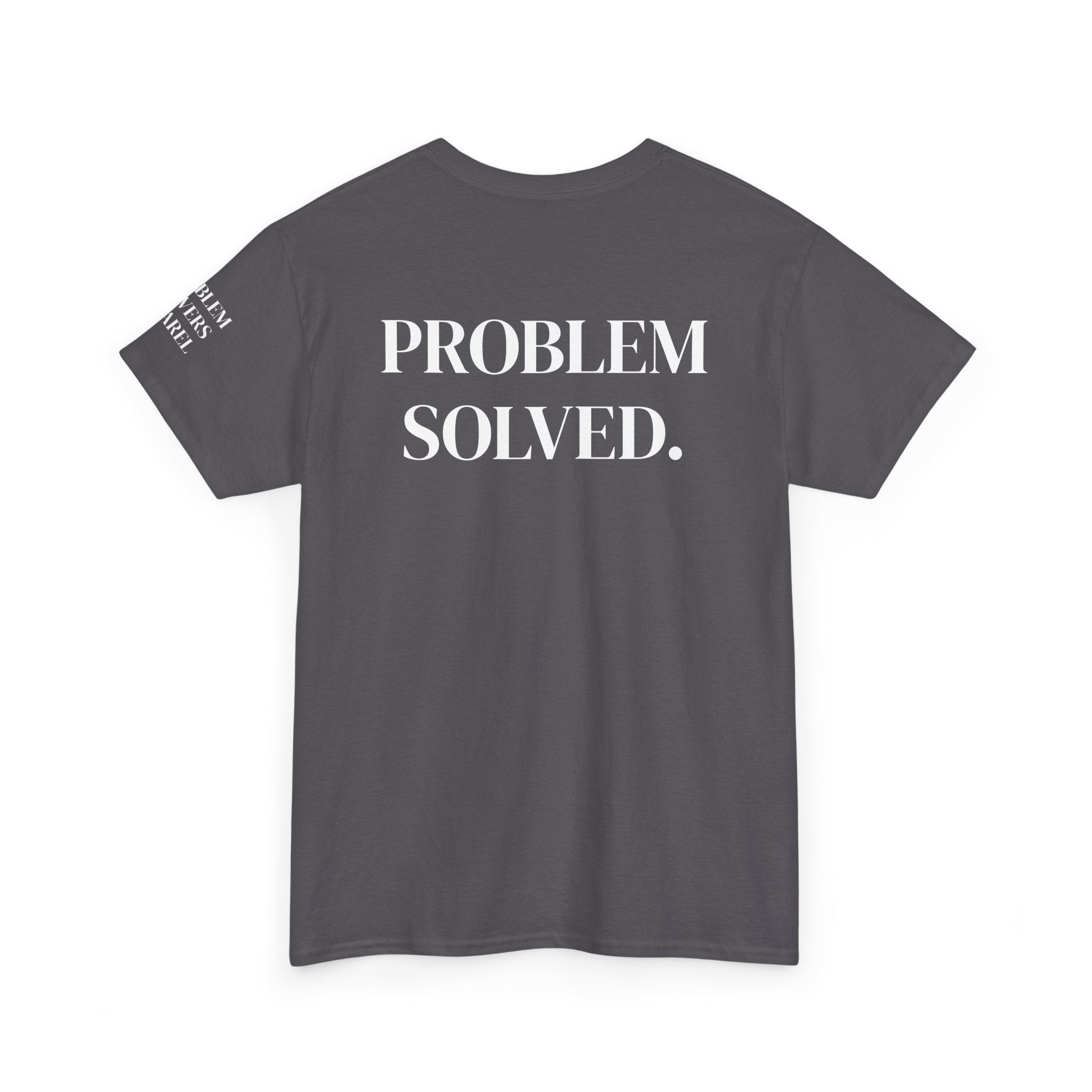 Security Tee — 'PROBLEM SOLVED.'