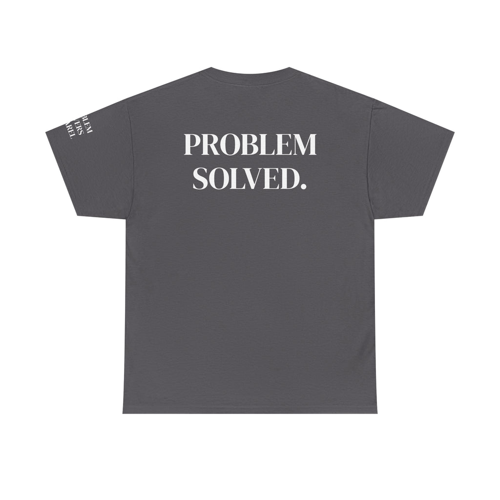 Security Tee — 'PROBLEM SOLVED.'
