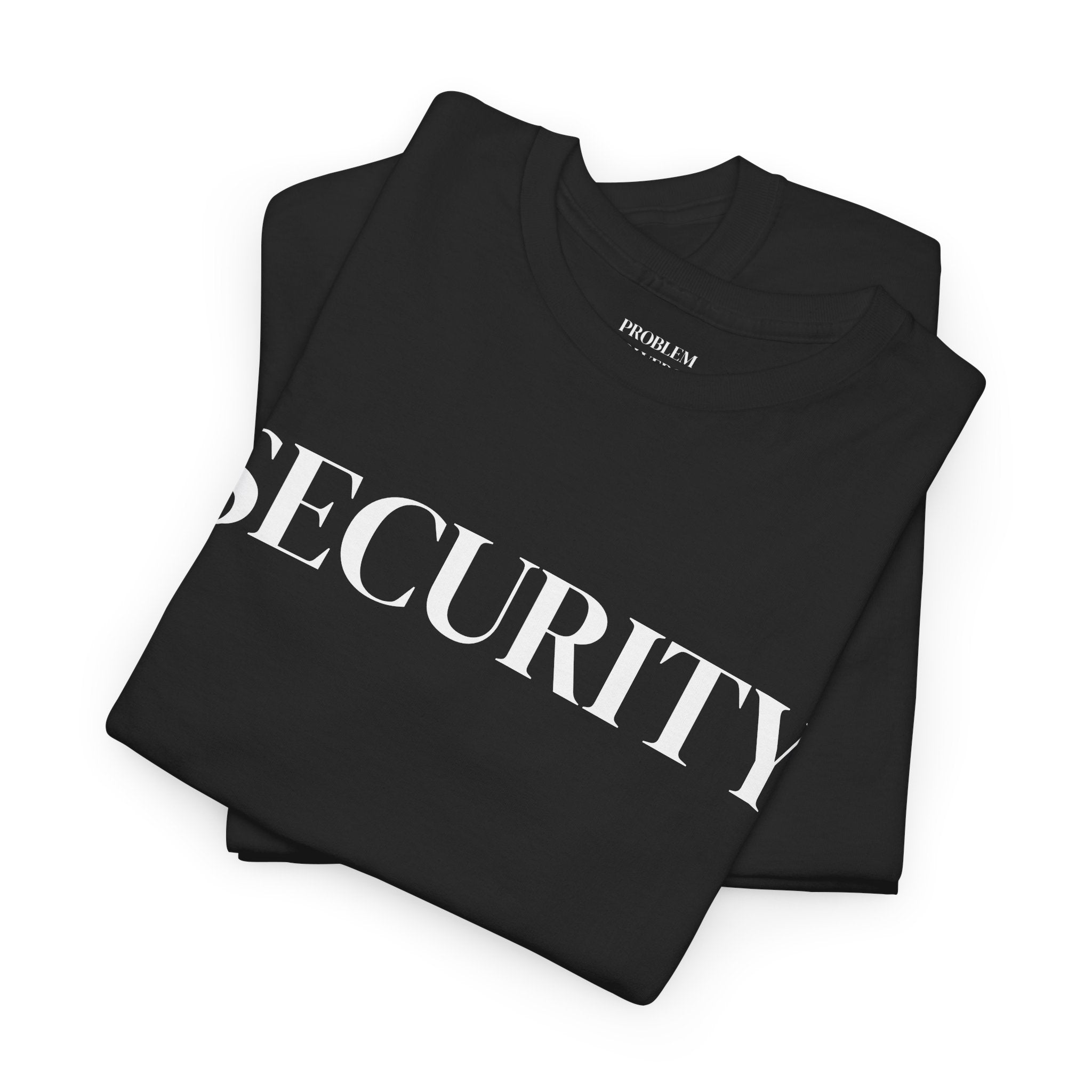 Security Tee — 'PROBLEM SOLVED.'