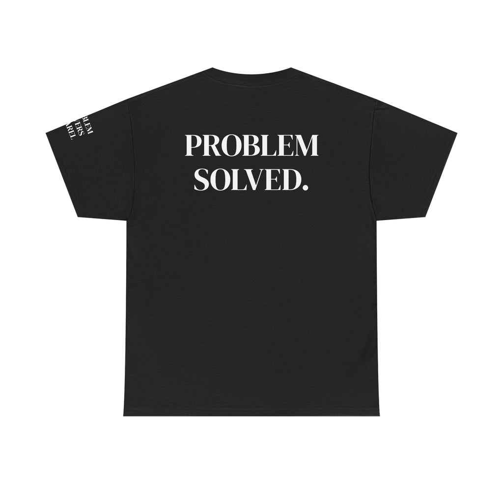 Security Tee — 'PROBLEM SOLVED.'