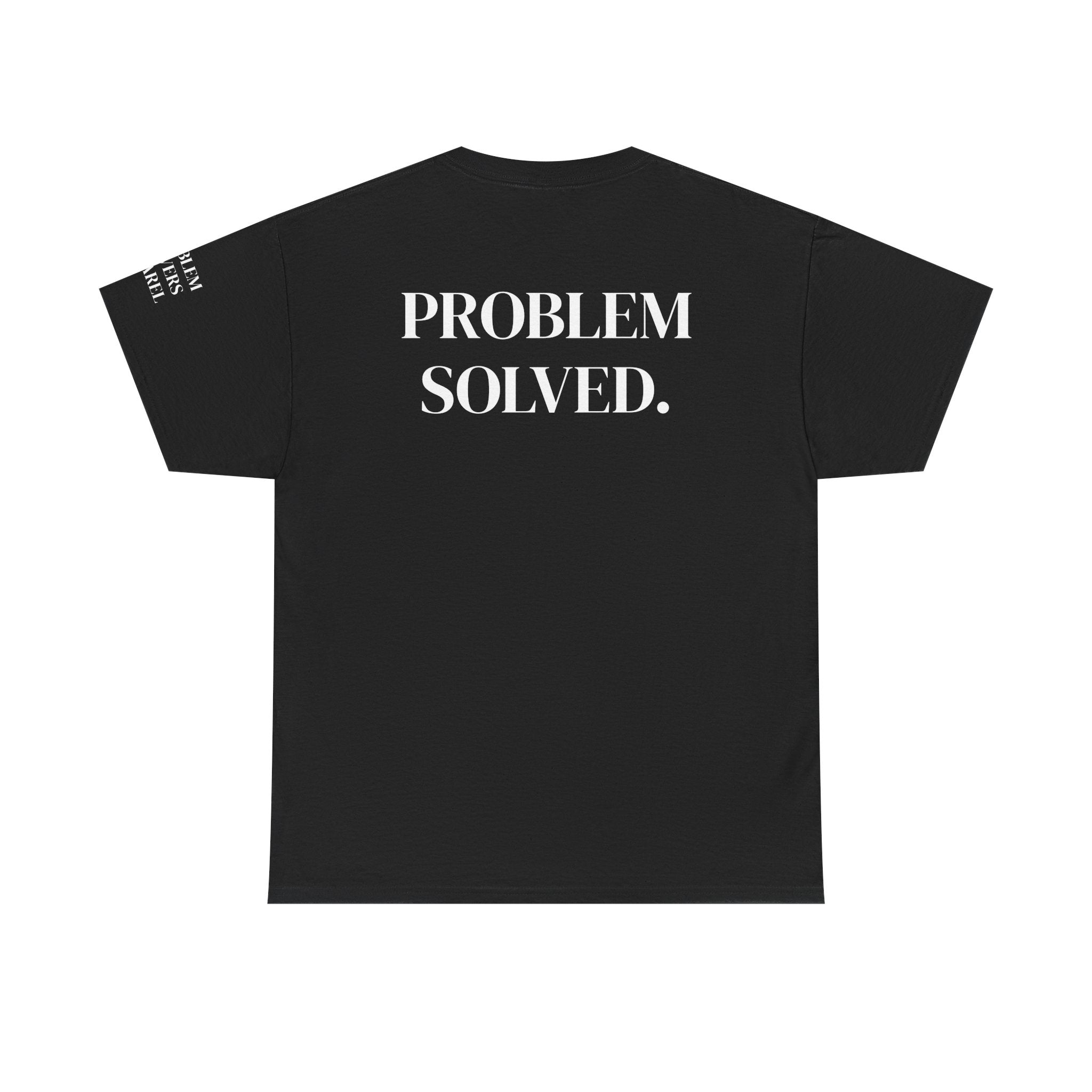 Security Tee — 'PROBLEM SOLVED.'