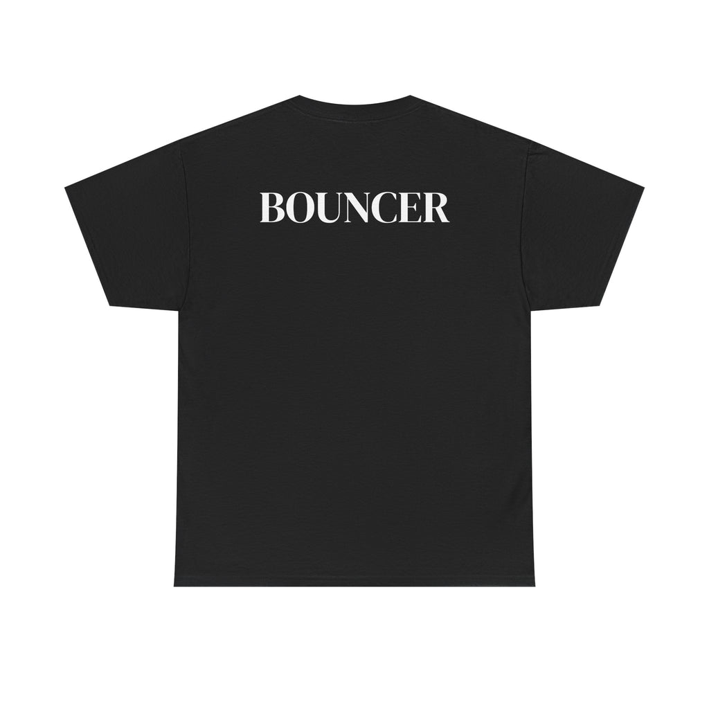 Bouncer T‑Shirt — "You Don't Want These Problems" Graphic Tee